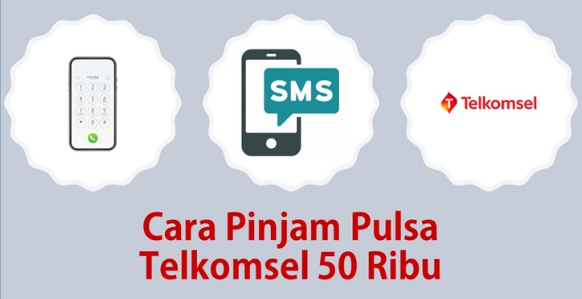Pinjam Pulsa Telkomsel 50 Ribu1