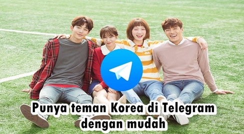 cara mendapatkan teman Korea di Telegram