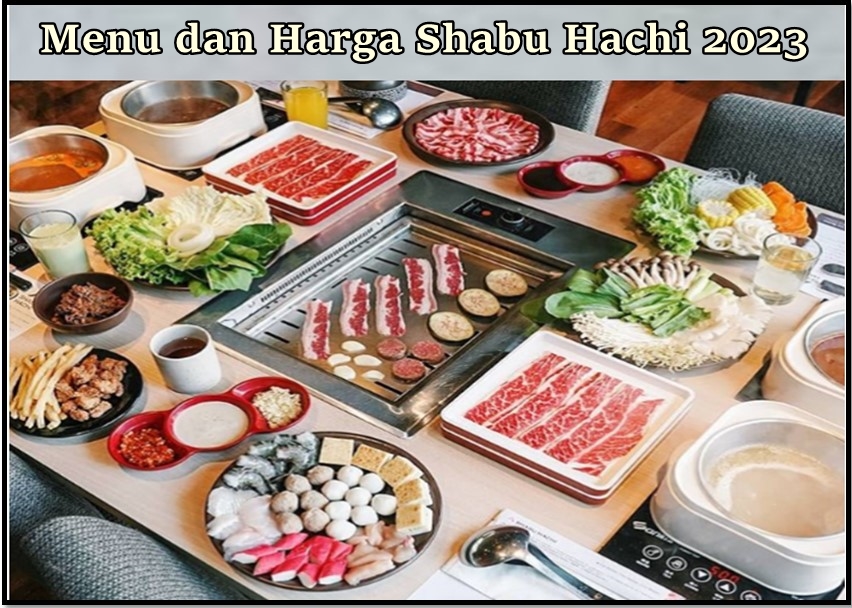 Menu dan Harga Shabu Hachi 2023