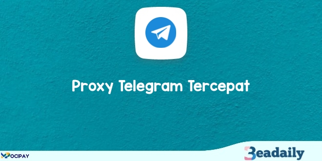 Proxy Telegram Tercepat