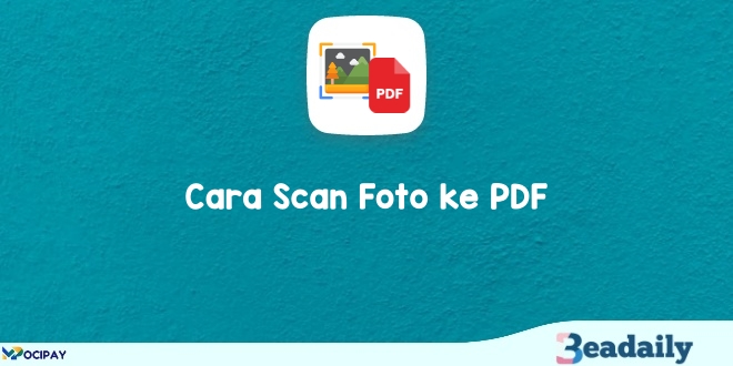Cara Scan Foto ke PDF