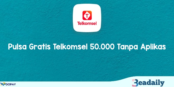 Pulsa Gratis Telkomsel 50.000 Tanpa Aplikas