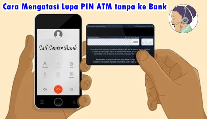 Cara Mengatasi Lupa PIN ATM tanpa ke Bank untuk semua jenis kartu ATM