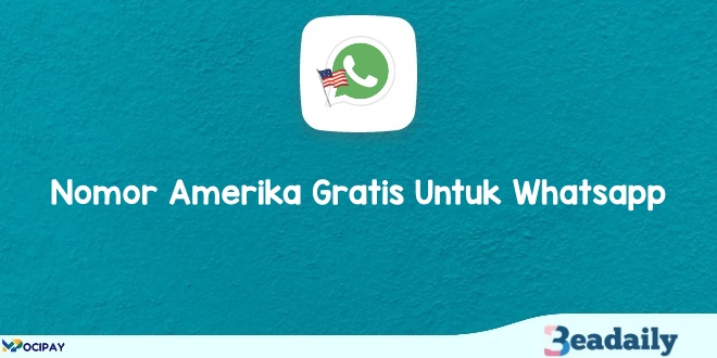 11 Cara Mendapatkan Nomor Amerika Gratis Untuk Whatsapp