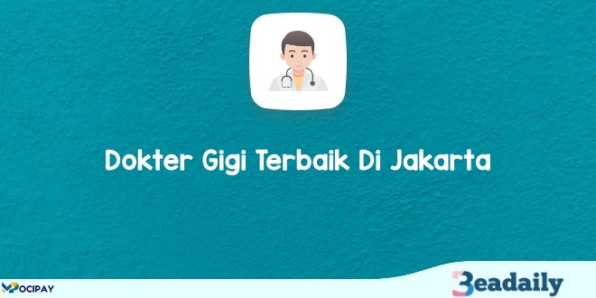 30+Dokter Gigi Terbaik Di Jakarta