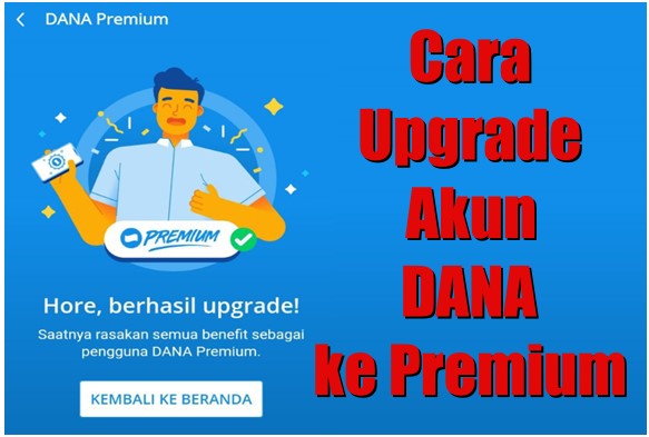 Cara Upgrade Akun DANA ke Premium