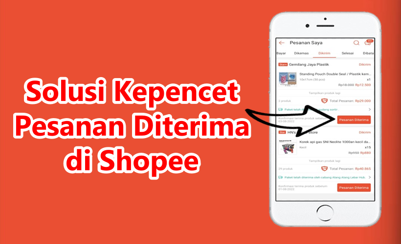 Solusi Kepencet Pesanan Diterima di Shopee