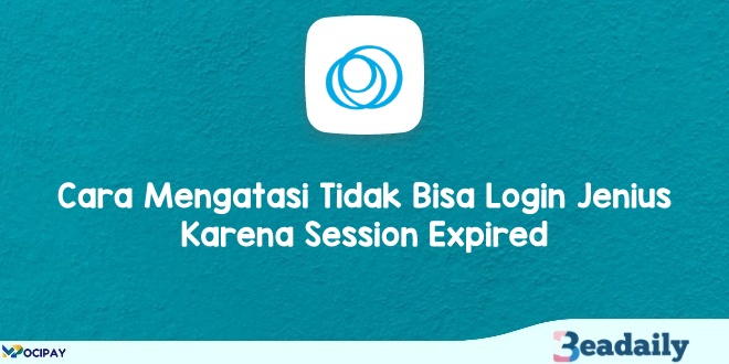 Cara Mengatasi Tidak Bisa Login Jenius Karena Session Expired 